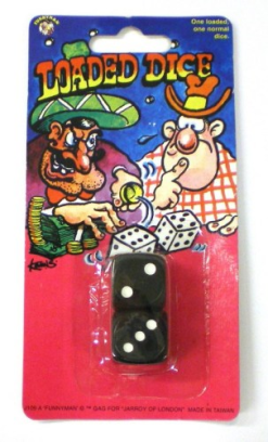 Loaded Dice